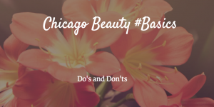 Chicago Beauty Basics